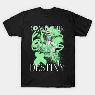 SHAPE YOUR DESTINY T-Shirt